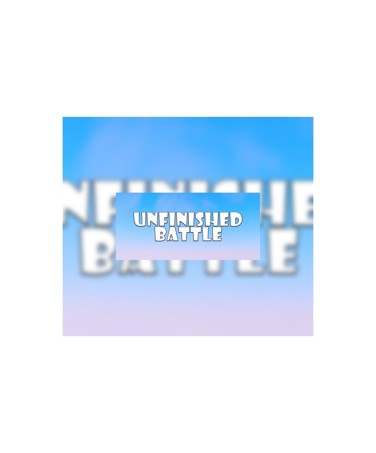 Unfinished Battle Steam Key GLOBAL